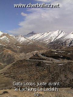 légende: Gata Loops juste avant le Lachlung La Ladakh 02
qualityCode=raw
sizeCode=half

Données de l'image originale:
Taille originale: 157123 bytes
Temps d'exposition: 1/600 s
Diaph: f/960/100
Heure de prise de vue: 2002:05:27 16:28:34
Flash: non
Focale: 47/10 mm
